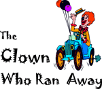 The Clown Who Ran Away